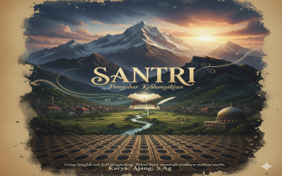 SANTRI - KARYA : AJANG, S.Ag